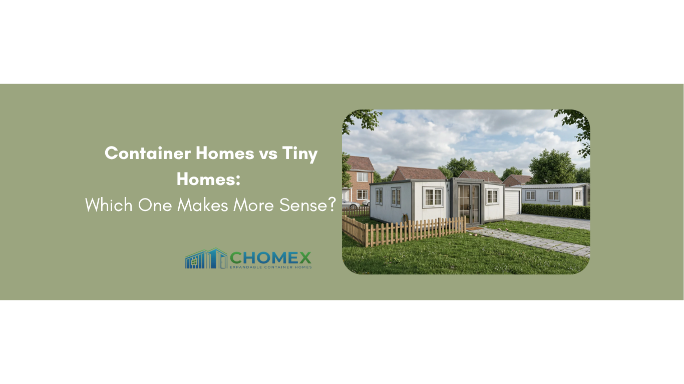 Container Homes vs Tiny Homes: Which One Makes More Sense?