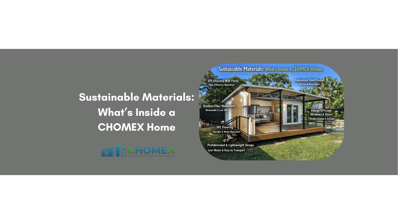 Sustainable Materials: What’s Inside a CHOMEX Home